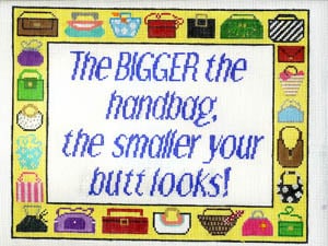 Sign- The Bigger The Handbag S-166