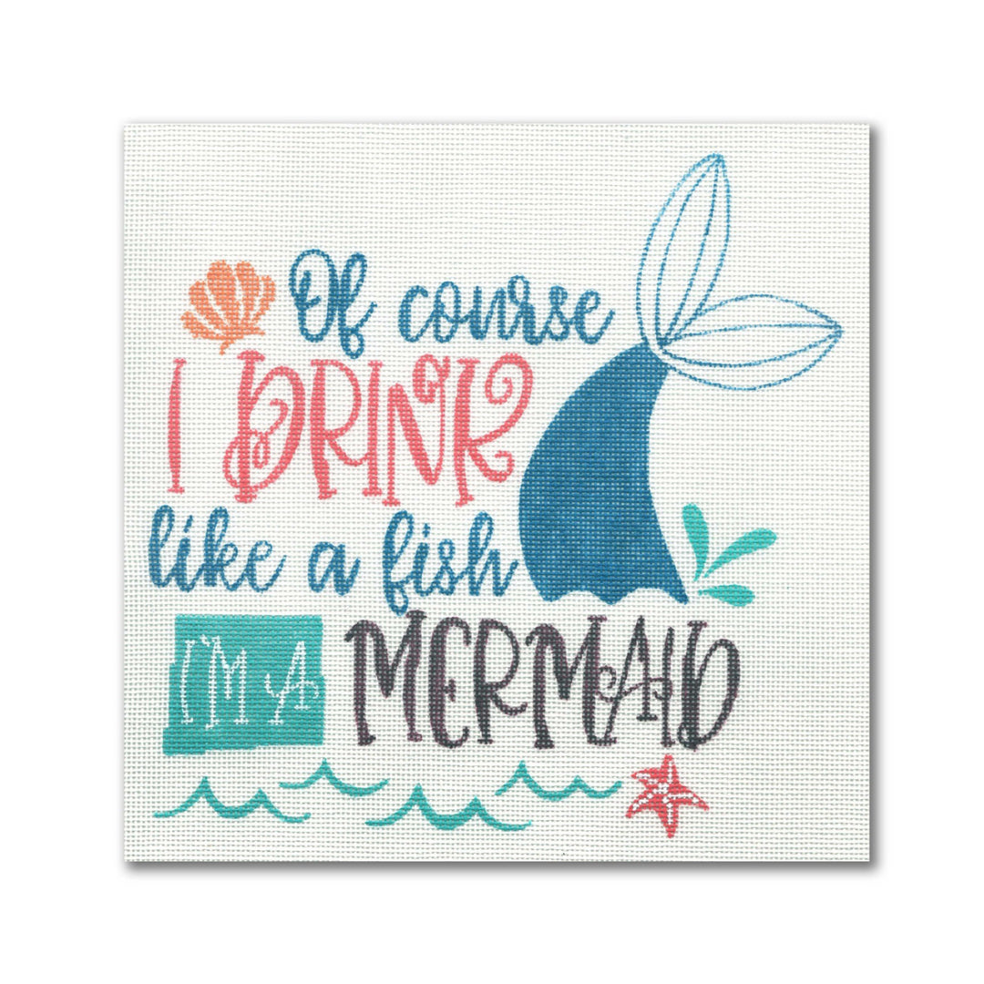 Of course I drink like a fish, I’m a mermaid PP-SS 03