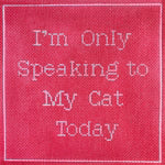 Speaking to My Cat Today - Pink SRD-22P